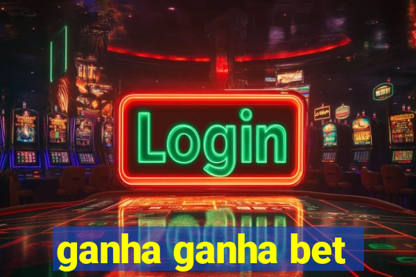ganha ganha bet